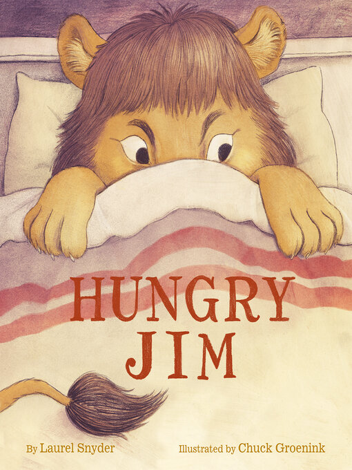 Title details for Hungry Jim by Laurel Snyder - Available